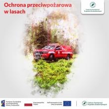 Bezpieczny las – to nasza wspólna sprawa.
